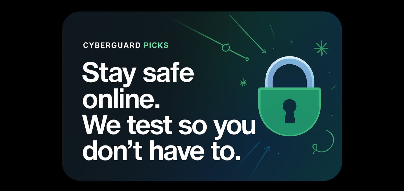 CyberGuard Picks - Stay safe online